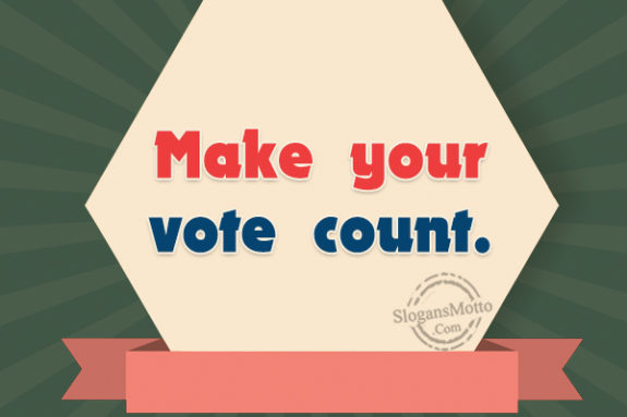 Make Your Vote Count