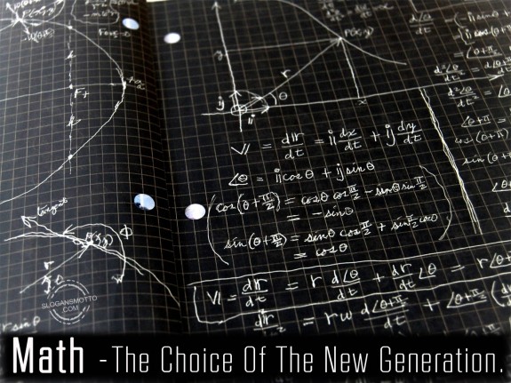 Math – The choice of the new generation