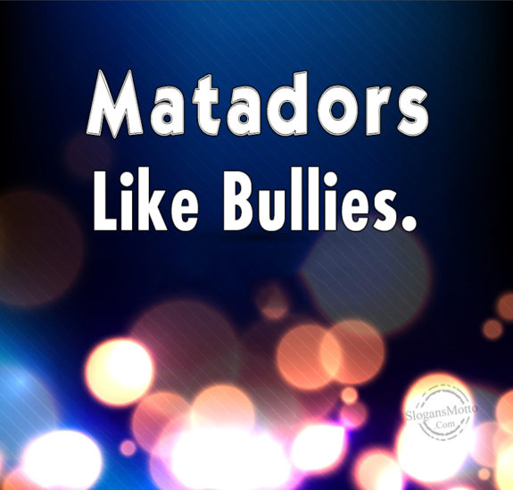 matodors-like-bullies