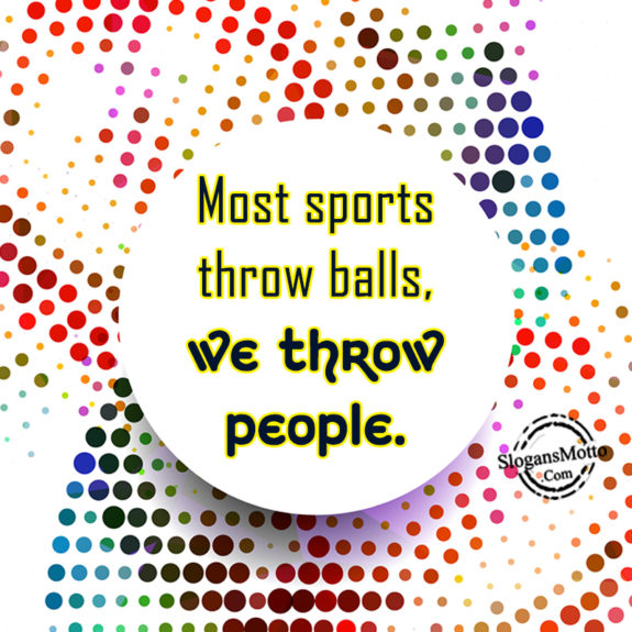 Most Sports Throw Balls