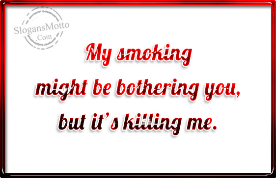 my-smoking-might-be-bothering-you