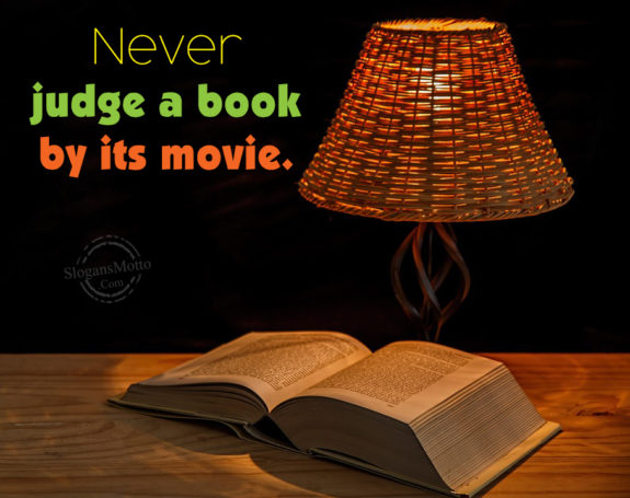 Never Judge A Book By Its Movie