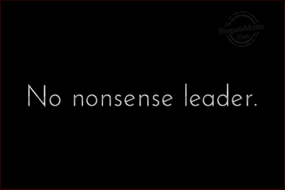 No Nonsense Leader