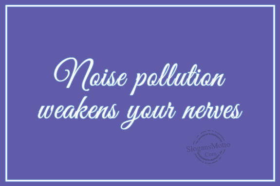 noise-pollution-weakens-your-nerves