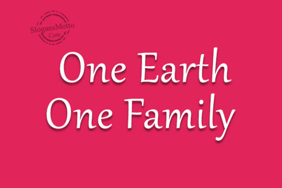 One Earth One Family 