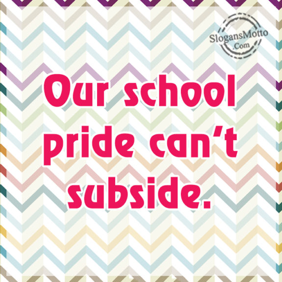 Our School Pride