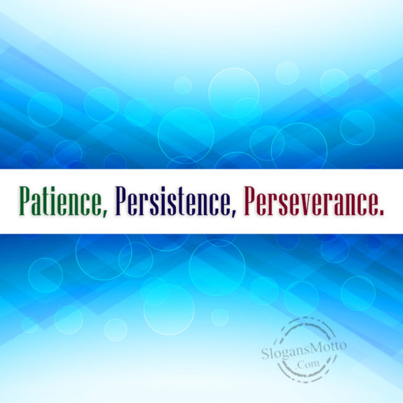 patience-persistence-perserverance