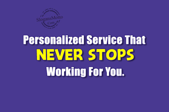 personlized-service-that-never-stops