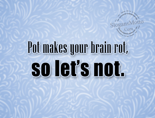 pot-makes-your-brain-rot