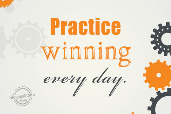 Practice Winning