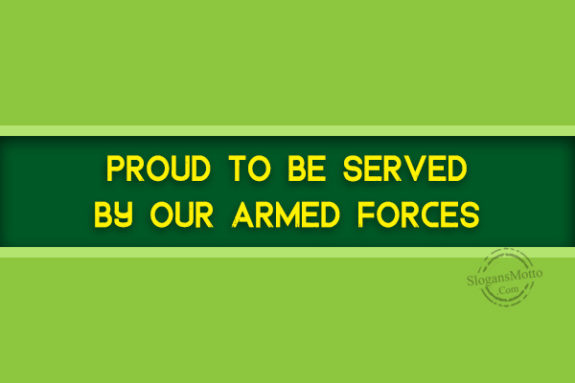 proud-to-be-served-by-our-armed-forces