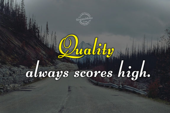 quality-always-scores-high