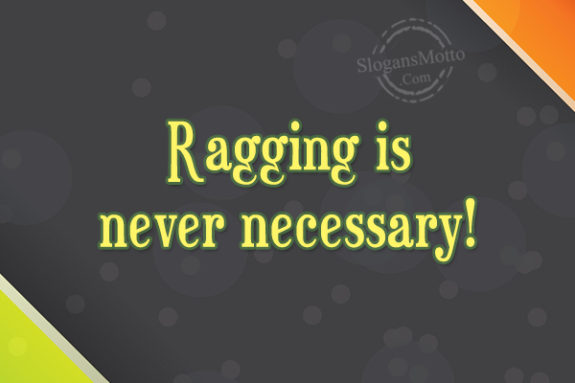 ragging-is-never-necessary