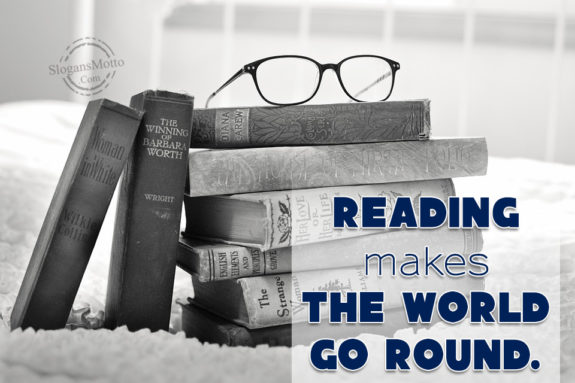Reading Makes The World Go Round