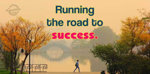 Running The Road To Success