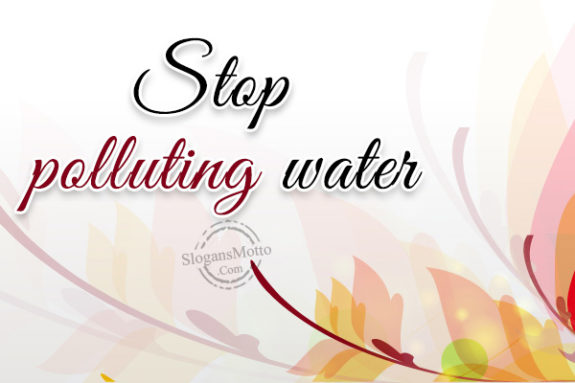 stop-polluting-water