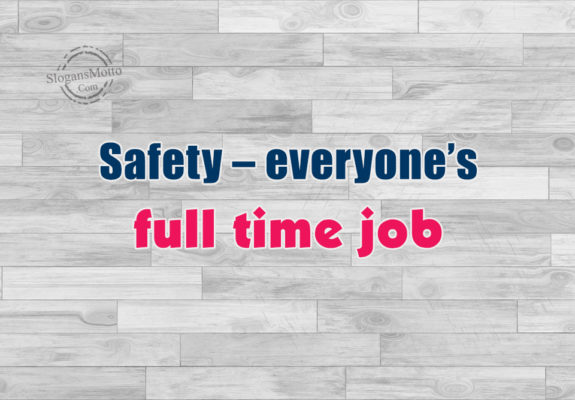 safety-everyones-full-time-job
