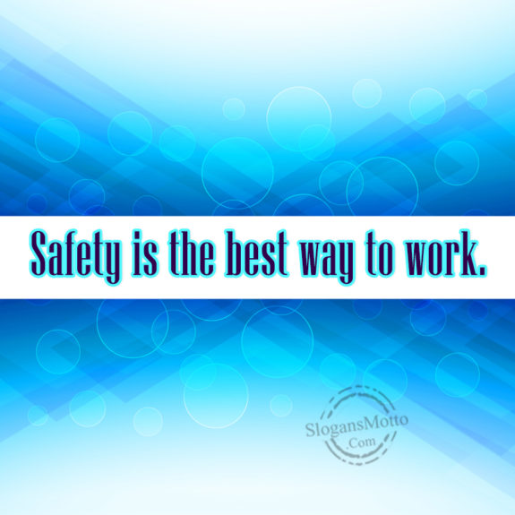 safety-is-the-best-way-to-work