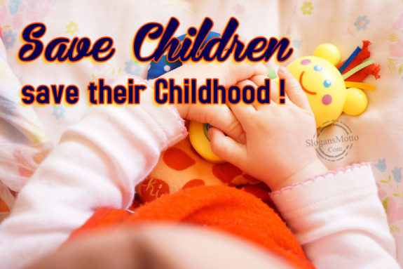 Save Children Save Their Childhood