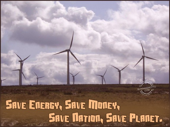 Save Energy, Save money, Save Nation, Save planet