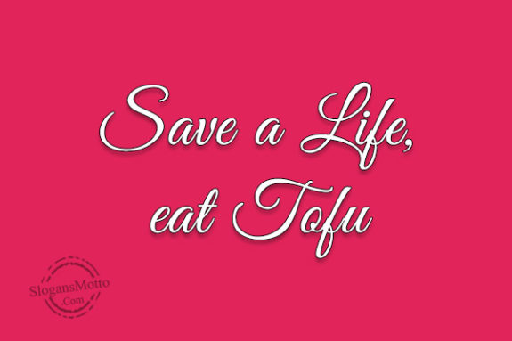 save-a-life-eat-tofu
