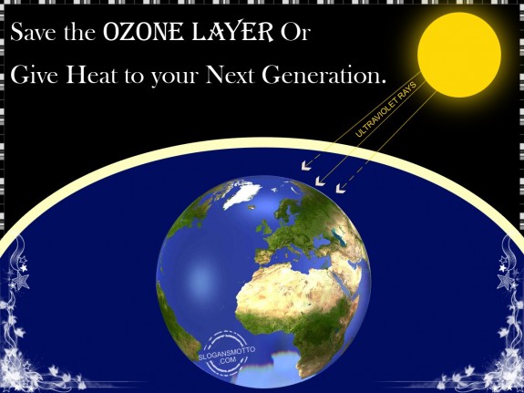 Save the ozone layer or give heat to your next generation