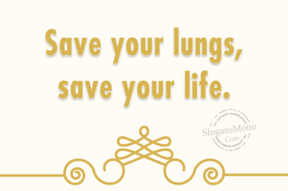 save-your-lungs-save-your-life