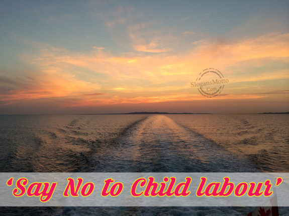 Say No To Child Labor