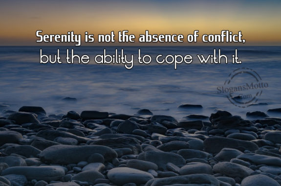 serenity-is-not-the-absence-of-conflictr