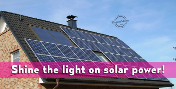 Shine the light on solar power!