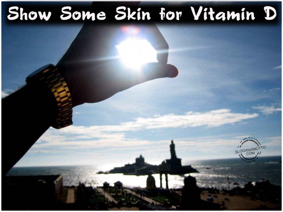 Show some skin for Vitamin D