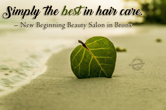 Simply the best in hair care. – New Beginning Beauty Salon in Bronx