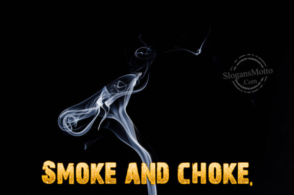 smoke-and-choke