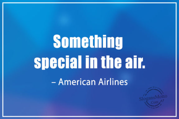 Something special in the air. – American Airlines 