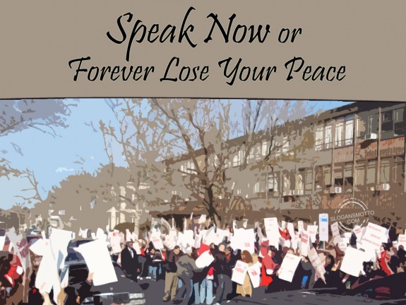 Speak Now or Forever Lose Your Peace!