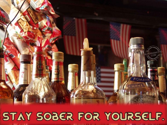 Stay sober for yourself