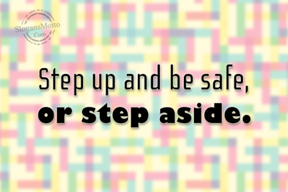 step-up-and-be-safe