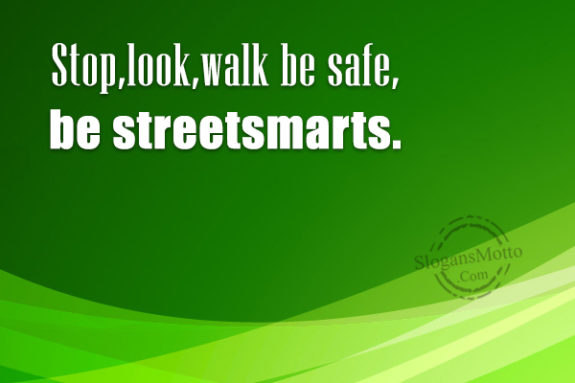 stop-look-walk-be-safe