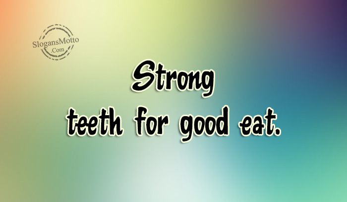 Dental Slogans