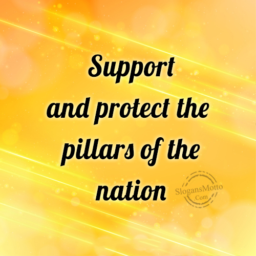 Support And Protect The Pillars
