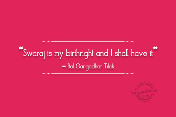 Swaraj Is My Birthright