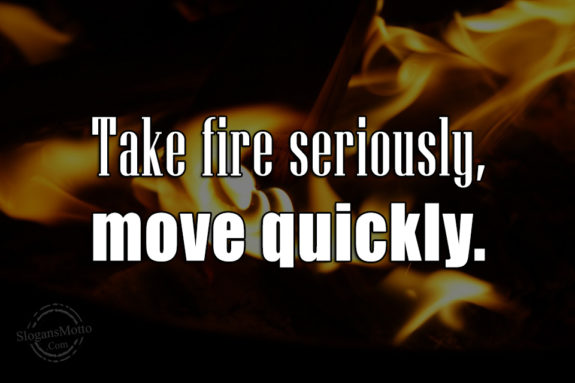 Take Fire Seriously