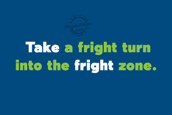 take-a-fright-turn-into-the-fright-zone