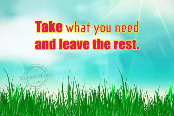 take-what-you-need-and-leave-the-rest
