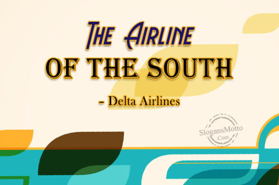 The Airline of the South – Delta Airlines