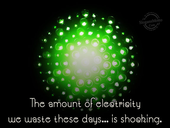The Amount Of Electricity We Waste