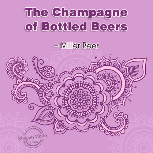 The Champagne of Bottled Beers – Miller Beer
