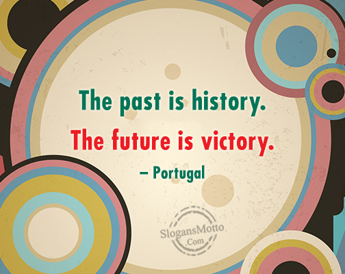 The Past Is History