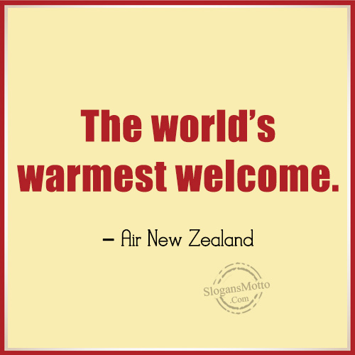 The world’s warmest welcome. – Air New Zealand