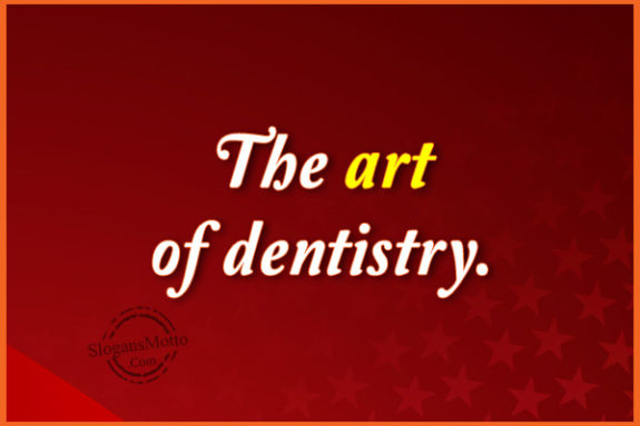 the-art-of-dentistry